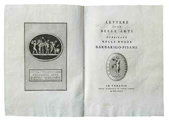 BETTINELLI, SAVERIO, S.J.  Lettere su le Belle Arti publicate nelle Nozze Barbarigo-Pisani.  1793.  In original pictorial boards.